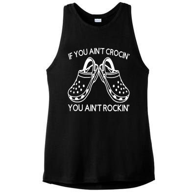 If You Aint Crocin You Aint Rockin Ladies PosiCharge Tri-Blend Wicking Tank