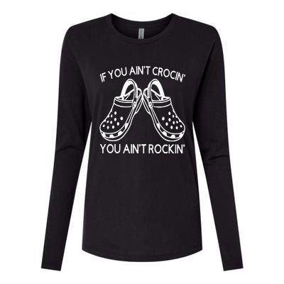 If You Aint Crocin You Aint Rockin Womens Cotton Relaxed Long Sleeve T-Shirt