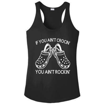 If You Aint Crocin You Aint Rockin Ladies PosiCharge Competitor Racerback Tank