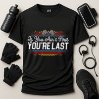 If You AinT First YouRe Last Racing Motor Racer Car Racer Cooling Performance Crew T-Shirt