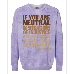 If You Are Neutral In Situations Civil Rights Colorblast Crewneck Sweatshirt