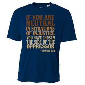 If You Are Neutral In Situations Civil Rights Cooling Performance Crew T-Shirt