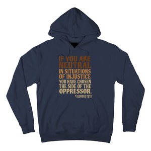 If You Are Neutral In Situations Civil Rights Hoodie