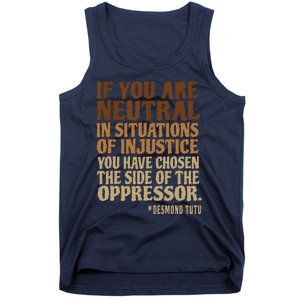 If You Are Neutral In Situations Civil Rights Tank Top