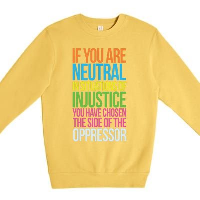 If You Are Neutral In Situations Refugee Equality Top Premium Crewneck Sweatshirt