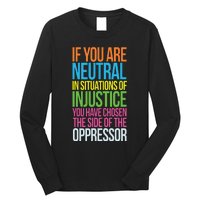 If You Are Neutral In Situations Refugee Equality Top Long Sleeve Shirt