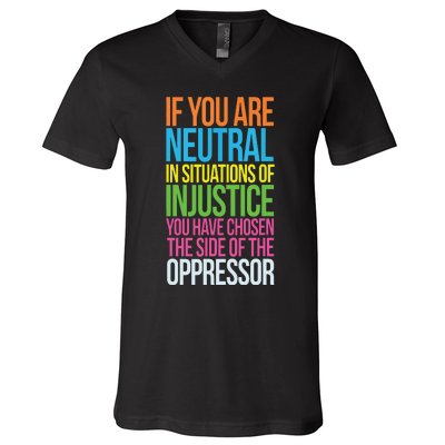 If You Are Neutral In Situations Refugee Equality Top V-Neck T-Shirt