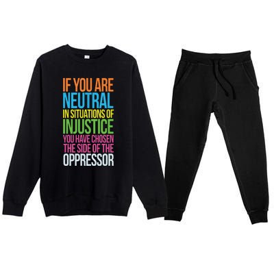 If You Are Neutral In Situations Refugee Equality Top Premium Crewneck Sweatsuit Set