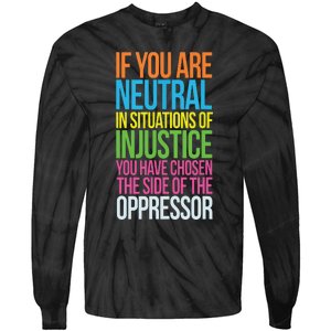 If You Are Neutral In Situations Refugee Equality Top Tie-Dye Long Sleeve Shirt