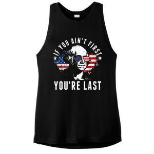 If You Aint First Youre Last Independence Day 4th Of July Ladies PosiCharge Tri-Blend Wicking Tank