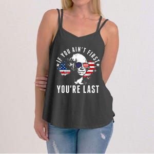 If You Aint First Youre Last Independence Day 4th Of July Women's Strappy Tank