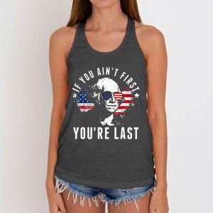 If You Aint First Youre Last Independence Day 4th Of July Women's Knotted Racerback Tank