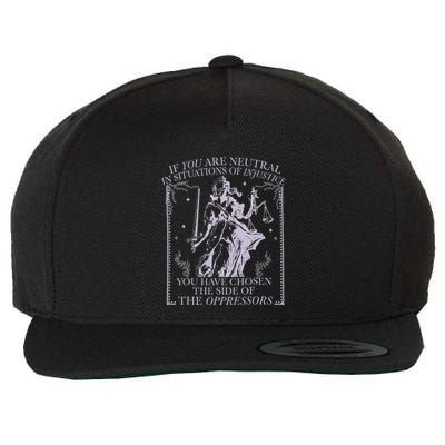 If You Are Neutral In Situations Of Injustice Wool Snapback Cap