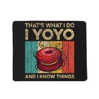 I Yoyo And I Know Things Funny Mousepad