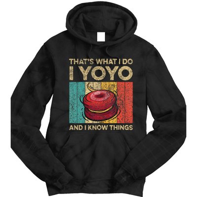 I Yoyo And I Know Things Funny Tie Dye Hoodie