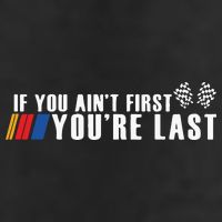 If You Aint First Youre Last Golf Towel