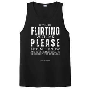 If You Are Flirting With Me Please Let Me Know PosiCharge Competitor Tank