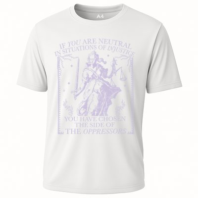 If You Are Neutral In Situations Of Injustice  Cooling Performance Crew T-Shirt