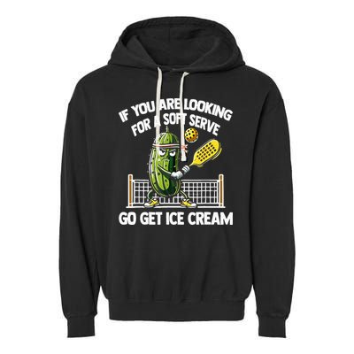 If You Are Looking For A Soft Serve Go Get Ice Cream Garment-Dyed Fleece Hoodie