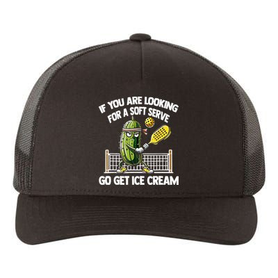 If You Are Looking For A Soft Serve Go Get Ice Cream Yupoong Adult 5-Panel Trucker Hat