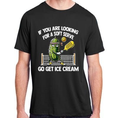 If You Are Looking For A Soft Serve Go Get Ice Cream Adult ChromaSoft Performance T-Shirt