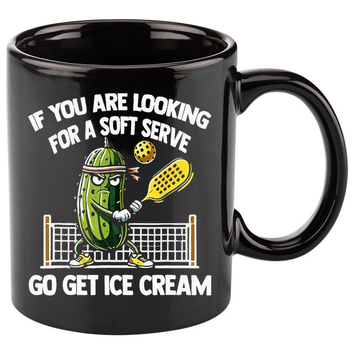 If You Are Looking For A Soft Serve Go Get Ice Cream 11oz C Handle Ceramic Mug