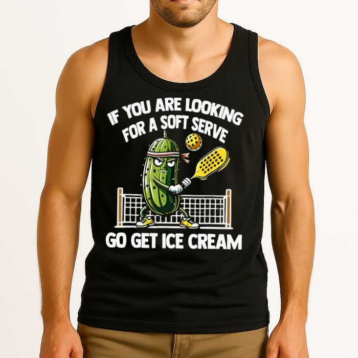 If You Are Looking For A Soft Serve Go Get Ice Cream Tank Top
