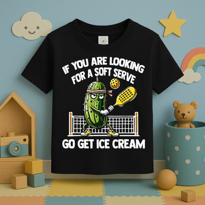 If You Are Looking For A Soft Serve Go Get Ice Cream Toddler T-Shirt
