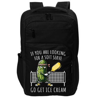 If You Are Looking For A Soft Serve Go Get Ice Cream Funny Pickleball Impact Tech Backpack