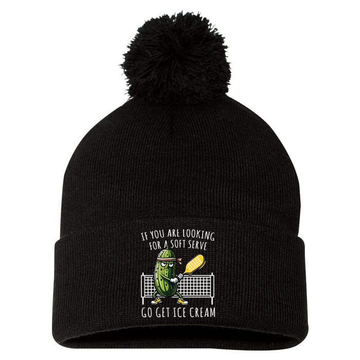 If You Are Looking For A Soft Serve Go Get Ice Cream Funny Pickleball Pom Pom 12in Knit Beanie