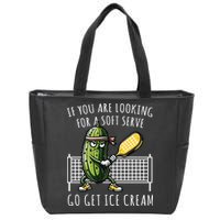If You Are Looking For A Soft Serve Go Get Ice Cream Funny Pickleball Zip Tote Bag