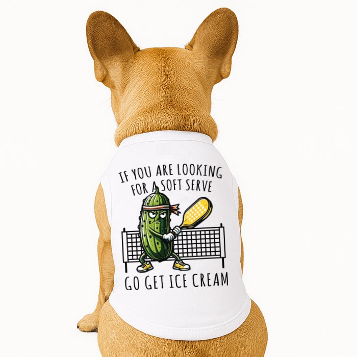If You Are Looking For A Soft Serve Go Get Ice Cream Funny Pickleball Doggie Tank
