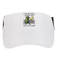 If You Are Looking For A Soft Serve Go Get Ice Cream Funny Pickleball Adult Drive Performance Visor