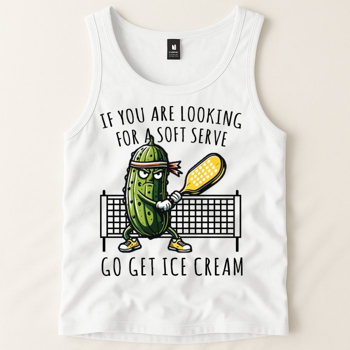 If You Are Looking For A Soft Serve Go Get Ice Cream Funny Pickleball Tank Top