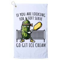 If You Are Looking For A Soft Serve Go Get Ice Cream Funny Pickleball Golf Towel