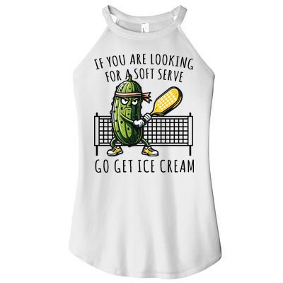 If You Are Looking For A Soft Serve Go Get Ice Cream Funny Pickleball Women's Perfect Tri Rocker Tank