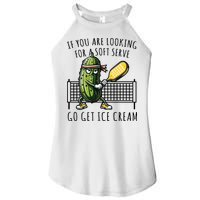 If You Are Looking For A Soft Serve Go Get Ice Cream Funny Pickleball Women's Perfect Tri Rocker Tank