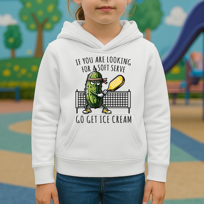 If You Are Looking For A Soft Serve Go Get Ice Cream Funny Pickleball Kids Hoodie