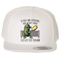 If You Are Looking For A Soft Serve Go Get Ice Cream Funny Pickleball Wool Snapback Cap