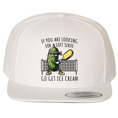 If You Are Looking For A Soft Serve Go Get Ice Cream Funny Pickleball Wool Snapback Cap