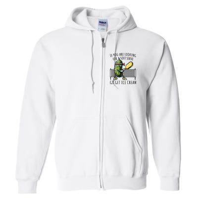 If You Are Looking For A Soft Serve Go Get Ice Cream Funny Pickleball Full Zip Hoodie