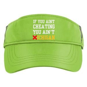 If You Aint Cheating You Ain't Michigan Adult Drive Performance Visor