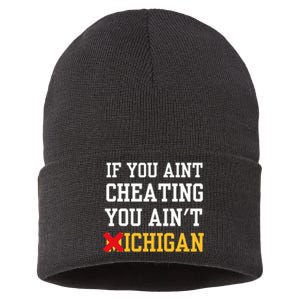 If You Aint Cheating You Ain't Michigan Sustainable Knit Beanie