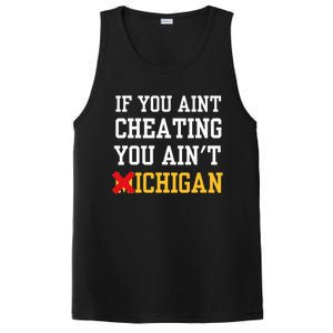 If You Aint Cheating You Ain't Michigan PosiCharge Competitor Tank