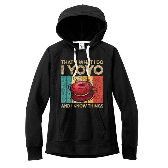 I Yoyo And I Know Things Funny Vintage Yoyo Women's Fleece Hoodie