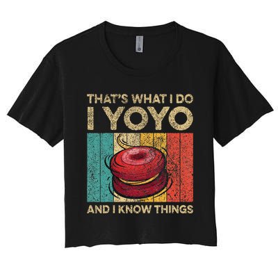 I Yoyo And I Know Things Funny Vintage Yoyo Women's Crop Top Tee