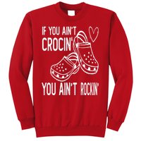 If You Aint Crocin You Aint Rockin Sweatshirt