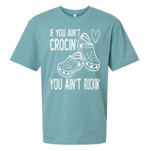 If You Aint Crocin You Aint Rockin Sueded Cloud Jersey T-Shirt