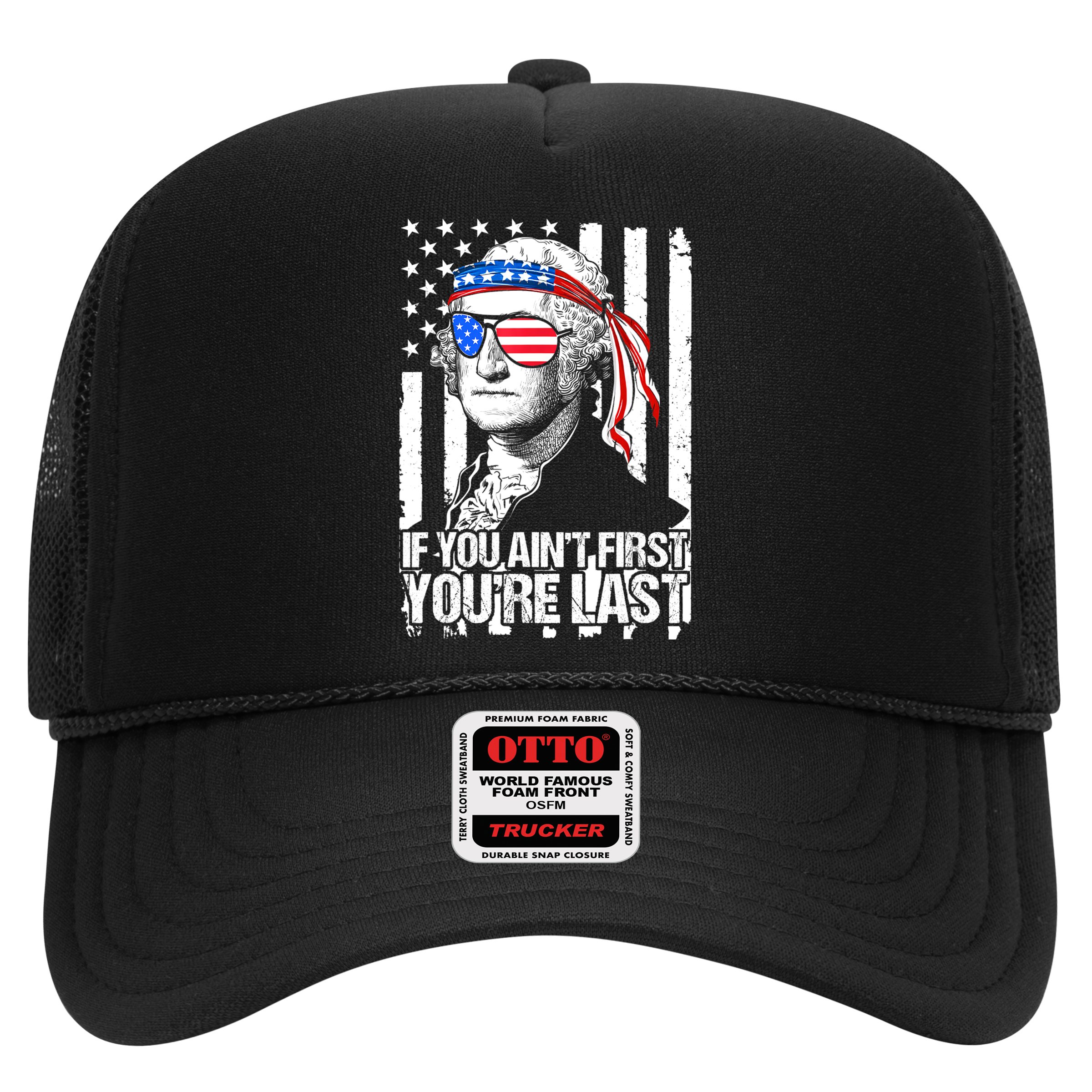 If You Ain't First You're Last George Washington Sunglasses Hat