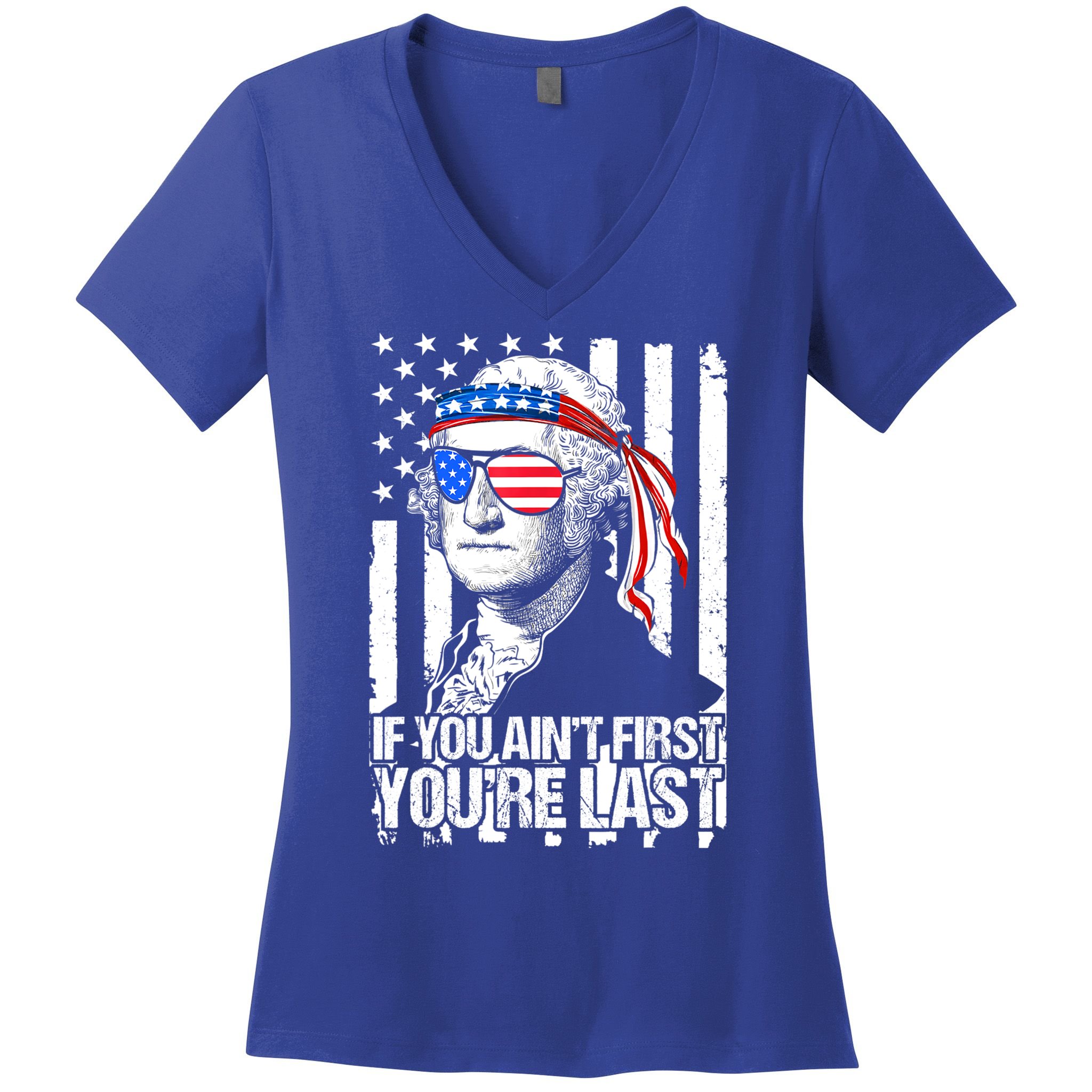 If You Ain't First You're Last George Washington Sunglasses Women's V-Neck T-Shirt